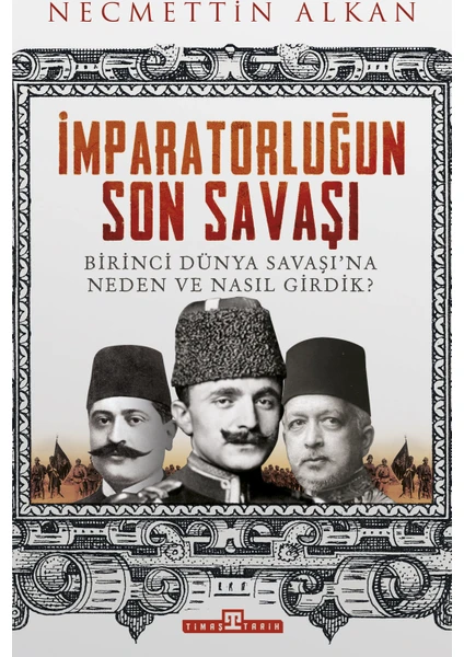 İmparatorluğun Son Savaşı - Necmettin Alkan