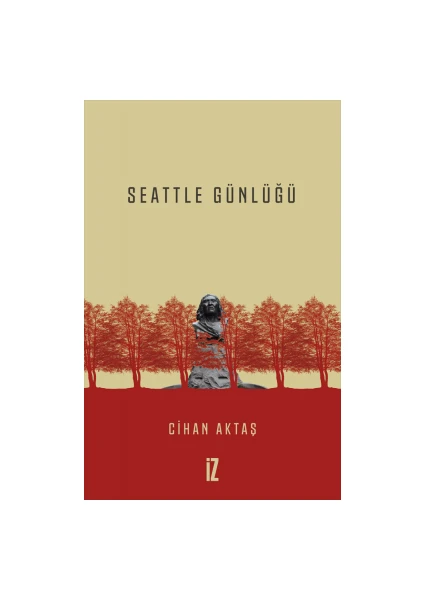 Seattle Günlüğü - Cihan Aktaş