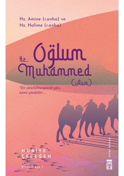 Oğlum Hz. Muhammed - Nuriye Çeleğen