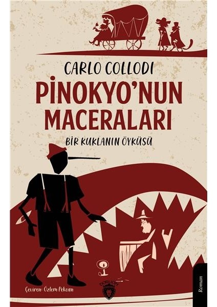 Pinokyo’nun Maceraları Bir Kuklanın Öyküsü - Carlo Callodi