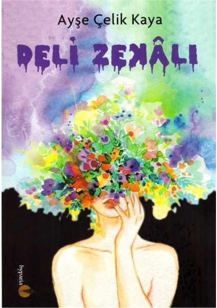 Deli Zekalı - Ayşe Çelik Kaya