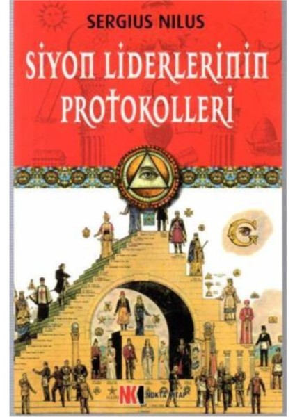 Siyon Liderlerinin Protokolleri - Sergius Nilus