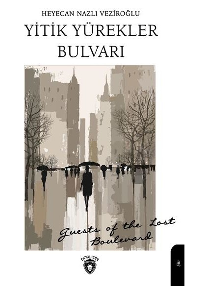 Yitik Yürekler Bulvarı - Heyecan Nazlı Veziroğlu