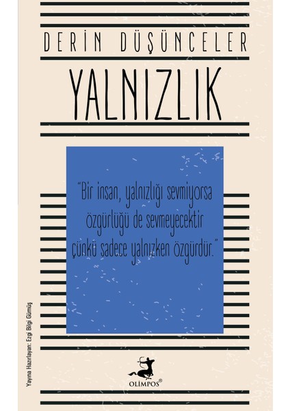 Yalnızlık - Derin Düşünceler - Ezgi Bilgi Gümüş