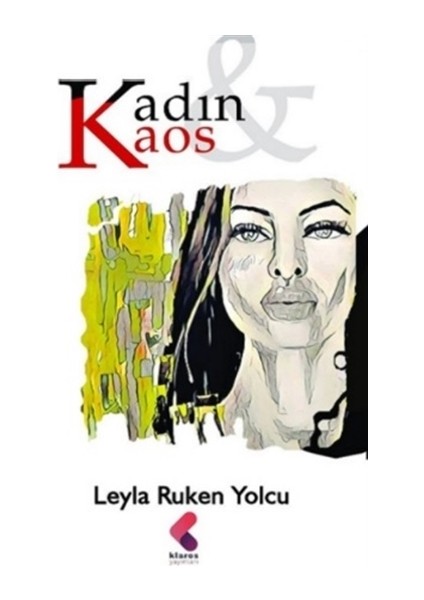 Kadın Kaos - Leyla Ruken Yolcu