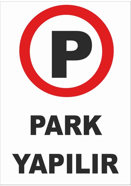 Park Yapılır Levhası
