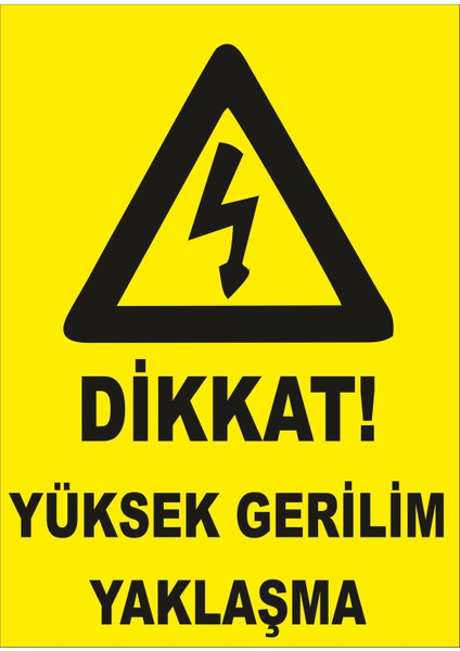 Yüksek Gerilim Yaklaşma Levhası