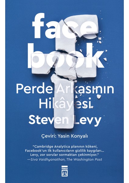 Facebook & Perde Arkasının Hikayesi - Steven Levy