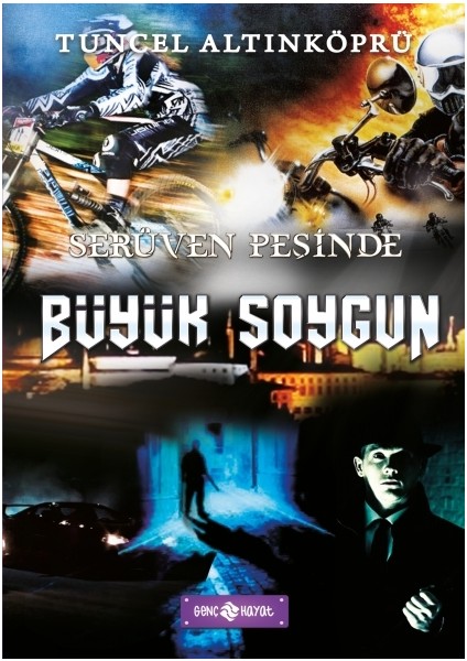 Serüven Peşinde 14 Büyük Soygun - Tuncel Altınköprü