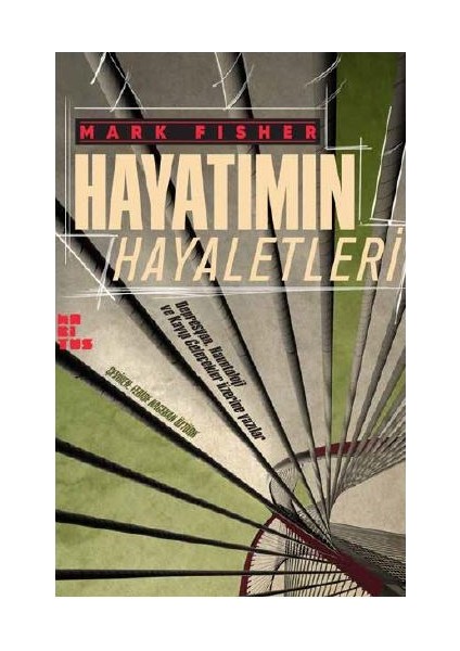 Hayatımın Hayaletleri - Mark Fisher