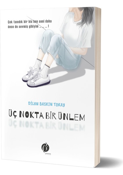 Üç Nokta Bir Ünlem - Dilan Baskın Tokay