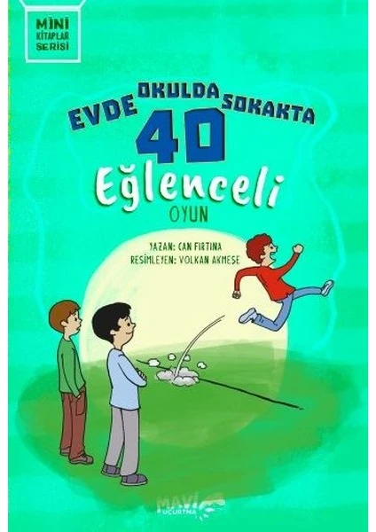 Evde Okulda Sokakta 40 Eğlenceli Oyun - Can Fırtına