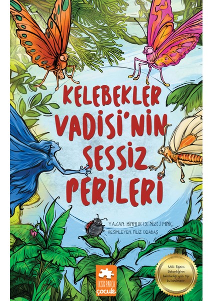 Kelebekler Vadisi’nin Sessiz Perileri - Binnur Denizci Miniç