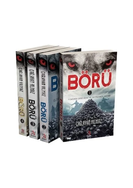 Börü 1:Yeniden Dirilişin ve İntikamın Kitabı - Börü 2: Kurt İmparatorluğu - Börü 3: Kurt Yangını - Börü 4: Karanlığı Parçalayan - Çağlayan Yılmaz - 4 Kitap