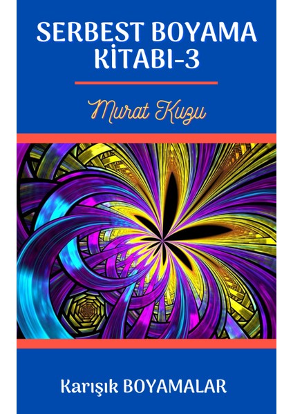 Çocuklar İçin Serbest Boyama Kitabı-3 (Karışık) fiyatları