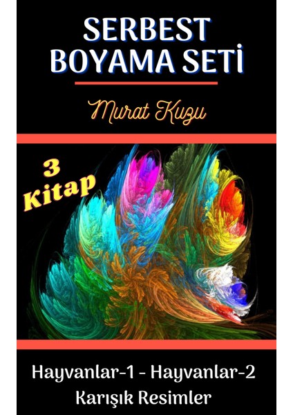Çocuklar İçin Serbest Boyama Kitap Seti (3 Kitap)