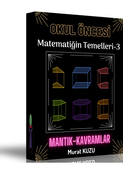 Okul Öncesi Matematiğin Temelleri Mantık ve Kavramlar