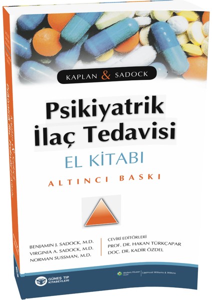 Kaplan - Sadock Psikiyatrik Ilaç Tedavisi El Kitabı - Benjamin James Sadock