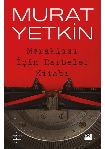 Meraklısı İçin Darbeler Kitabı - Murat Yetkin