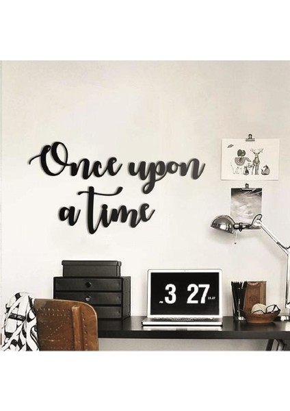 Once Upon A Time Duvar Süsü Duvar Yazısı Dekoratif Ahşap Duvar Süsü