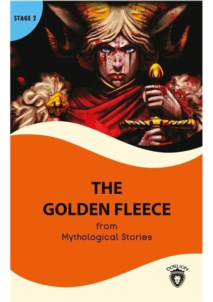 The Golden Fleece Stage 2 Ingilizce Hikaye Ingilizce Hikaye (Alıştırma ve Sözlük Ilaveli)