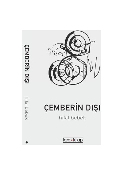 Çemberin Dışı - Hilal Bebek