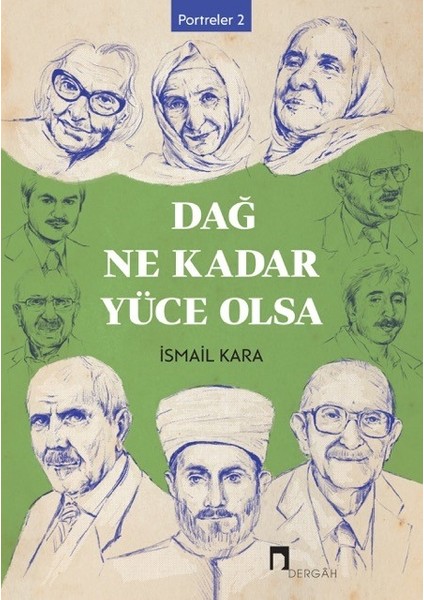 Dağ Ne Kadar Yüce Olsa - İsmail Kara