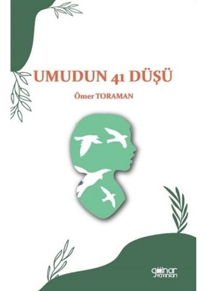Umudun 41 Düşü - Ömer Toraman