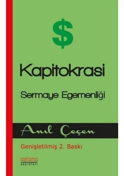 Kapitokrasi Sermaye Egemenligi - Anıl Çeçen