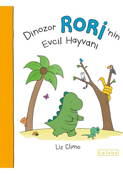 Dinozor Rori’nin Evcil Hayvanı - Liz Climo