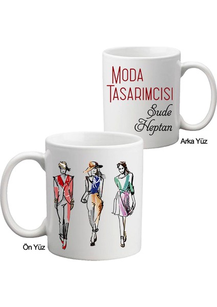 Moda Tasarımcısına Hediye Isimli Kupa Bardak
