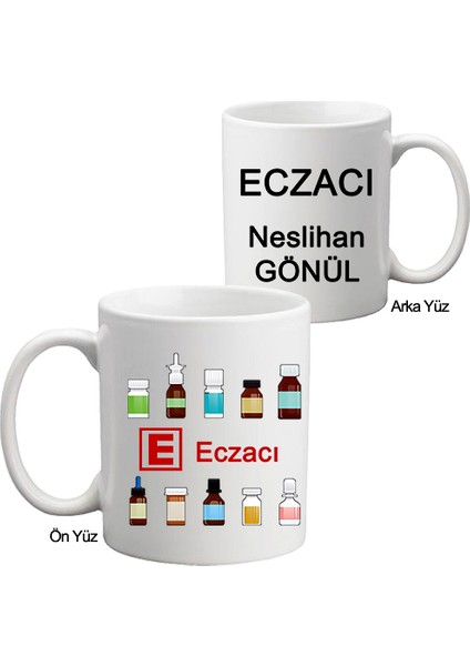 Eczacıya Hediye Isimli Kupa Bardak