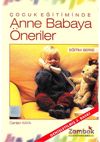 Çocuk Eğitiminde Anne Babaya Öneriler - Canten Kaya