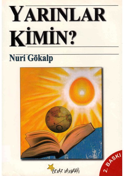 Yarınlar Kimin? - Nuri Gökalp