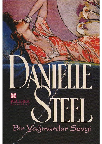 Bir Yağmurdur Sevgi - Danielle Steel