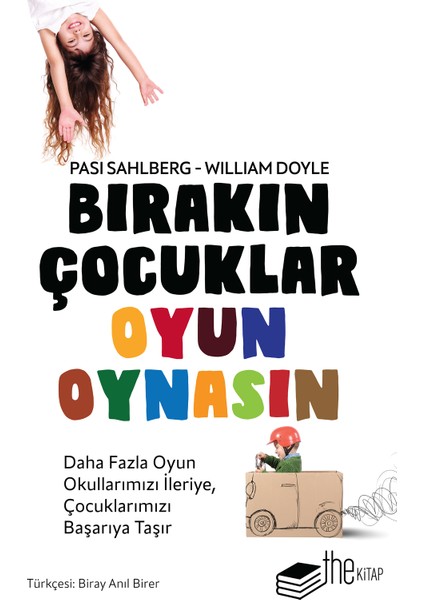 Bırakın Çocuklar Oyun Oynasın - Pasi Sahlberg - William Doyle