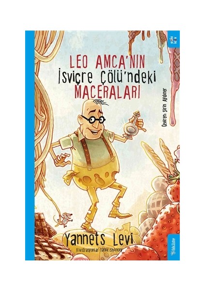 Leo Amca’nın İsviçre Çölü’ndeki Maceraları - Yannets Levi