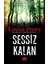 Sessiz Kalan - Louise Penny 1
