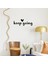 - El Yazısı ile Yazılmış Keep Going Duvar Yazısı Sticker 60X21CM - Siyah 2