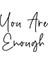 - El Yazısı ile Yazılmış You Are Enough Duvar Yazısı Sticker 60X50CM - Siyah 3