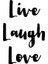 - El Yazısı ile Yazılmış Live Laugh Love Yazısı Sticker 60X39CM - Siyah 3