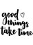 - El Yazısı ile Yazılmış Good Things Take Time Yazısı Sticker 60X39CM - Siyah 3