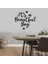 - El Yazısı Ile Yazılmış It's A Beautıful Day Yazısı Sticker 60X53CM - Siyah 1