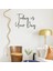 - Today Is Your Day Duvar Yazısı Sticker 60X44CM - Siyah 2