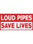Loud Pıpes Save Lives Sticker 00321 1