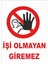 Işi Olmayan Giremez Levhası 1