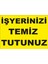 Iş Yerinizi Temiz Tutunuz Levhası 1