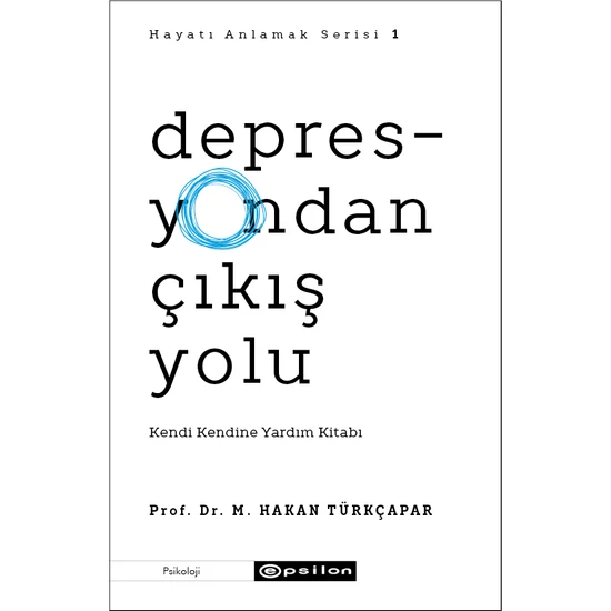 Depresyondan Çıkış Yolu Kendi Kendine Yardım Kitabı - Hakan Türkçapar