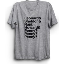 The Fame The Big Bang Theory, Sheldon, Leonard, Raj, Howard, Penny, Penny, Penny Tişört