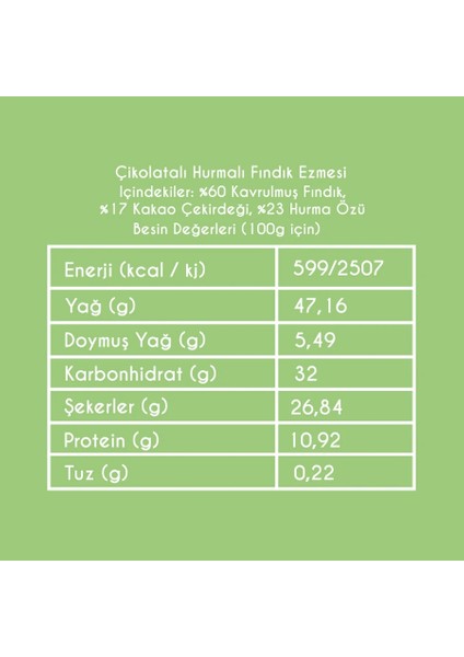 Çikolatalı Hurmalı Fındık Ezmesi 200 gr